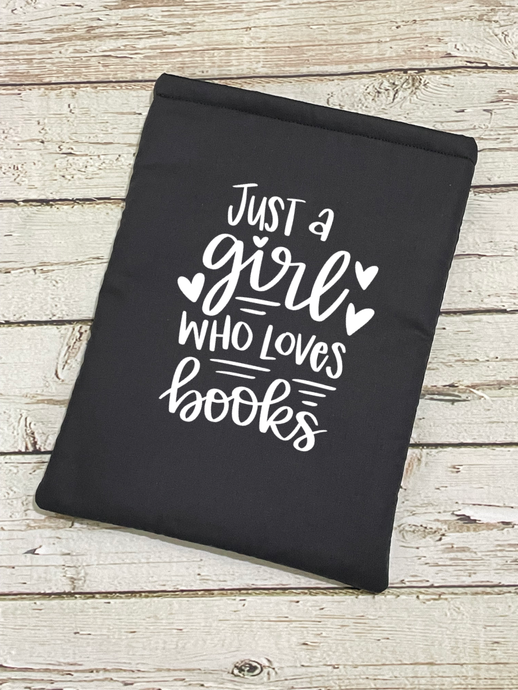 Book Sleeve - Just a Girl